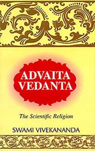 Advaita Vedanta: The Scientific Religion