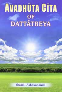 Avadhuta Gita of Dattatreya / Ashokananda