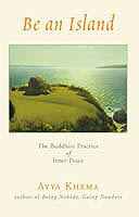 Be an Island: The Buddhist Practice of Inner Peace
