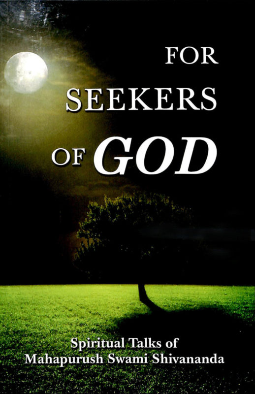 For Seekers of God: Spiritual Talks of Mahapurush Swami Shivananda