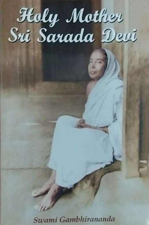 Holy Mother: Sri Sarada Devi