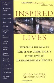 Inspired Lives: Exploring the role of Faith and Spirituality in the Lives of Extraordinary People