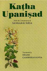 Katha Upanishad with the Commentary of Sankaracarya / Gambhirananda