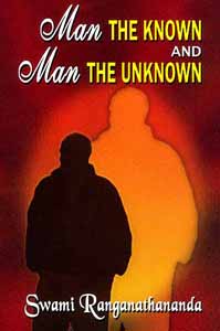 Man the Known and Man the Unknown