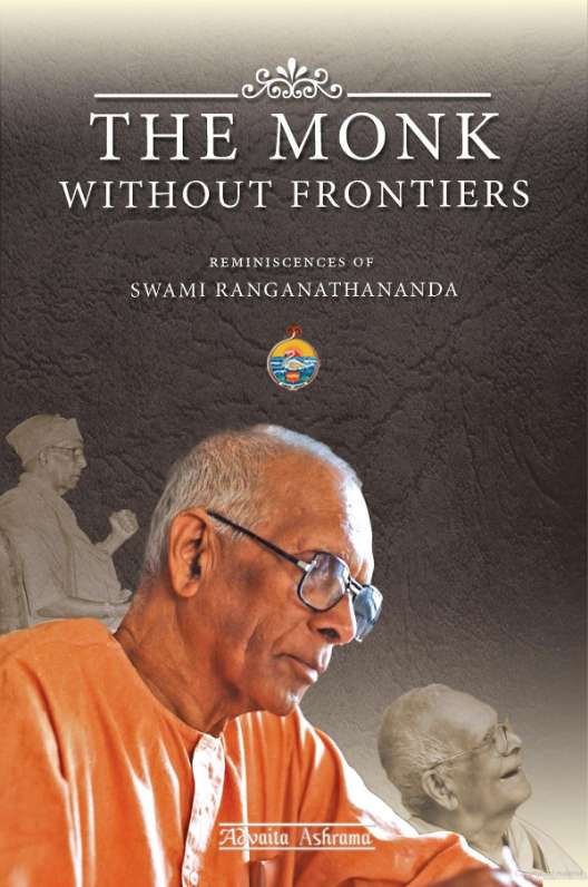Monk Without Frontiers, The: Reminiscences of Swami Ranganathananda