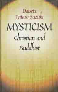 Mysticism: Christian and Buddhist