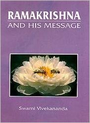 Ramakrishna and His Message