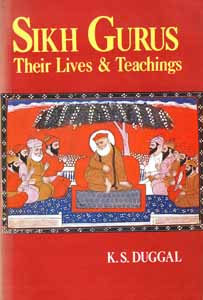 Sikh Gurus: Their Lives and Teachings