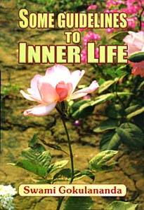 Some Guidelines to Inner Life