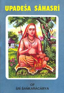 Upadesa Sahasri of Sri Sankaracarya
