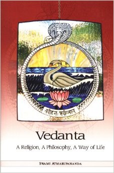 Vedanta: A Religion, A Philosophy, A Way of Life