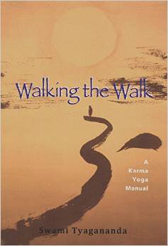 Walking the Walk – A Karma Yoga Manual