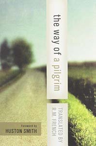 Way of A Pilgrim and The Pilgrim Continues His Way, The