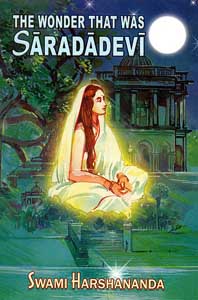 Wonder That Was Saradadevi, The
