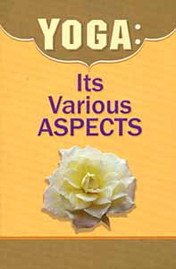 Yoga: Its Various Aspects