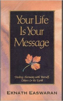 Your Life is Your Message